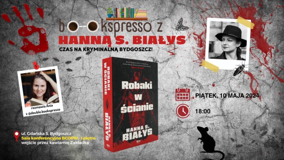 „Robaki w ścianie” to książkowy bestseller bydgoskiej autorki. Hanna Szczukowska-Białys spotka się z czytelnikami w BCOPW
