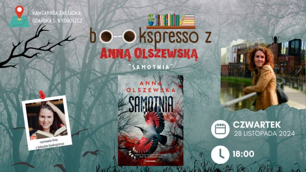 Bydgoska pisarka powraca z II tomem serii „Zbrodnie czorsztyńskie”. Spotkanie z autorką w cyklu Bookspresso