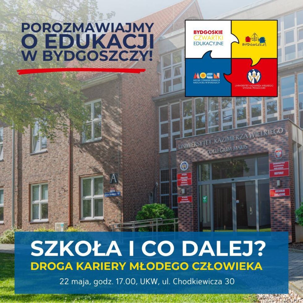 Bydgoskie Czwartki Edukacyjne. O drodze kariery młodych po szkole