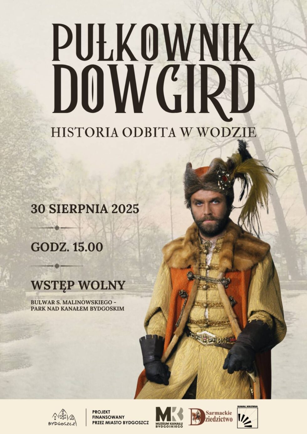 Pułkownik Dowgird nad Kanałem Bydgoskim. Szlacheckie potyczki niczym w „Czarnych Chmurach”