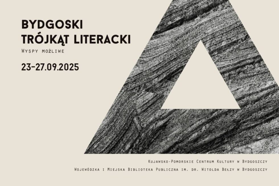 Bydgoski Trójkąt Literacki. Festiwal pod hasłem „Wyspy możliwe”