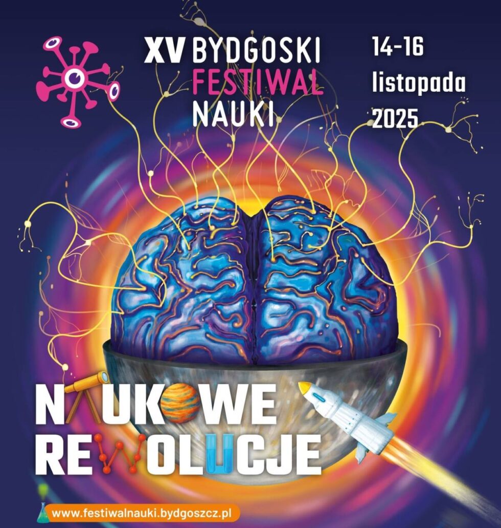 Bydgoski Festiwal Nauki – trzy dni podróży w świat wiedzy. I to za darmo