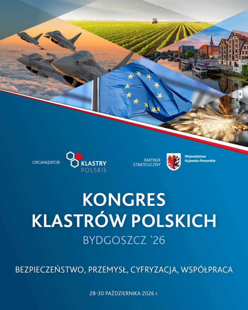 Kongres Klastrów Polskich Bydgoszcz 2026 – spotkania przedsiębiorców, naukowców i przedstawiciel administracji